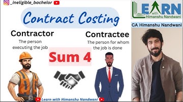 Contract Costing | Sum 4 | Cost Accounts | VNSGU | B.Com Sem 4 | ICAI | Commerce #himanshunandwani