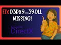 How To FIX "D3dx9 39.dll Missing" in Windows 11