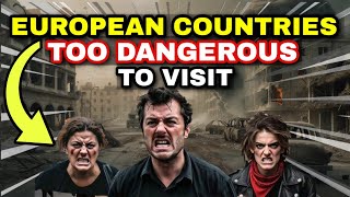 10 Most DANGEROUS European Countries in 2025 🚨 (Explained & Guided)