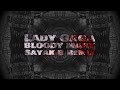 Lady Gaga - Bloody Mary (Sayak B Remix) // Wednesday