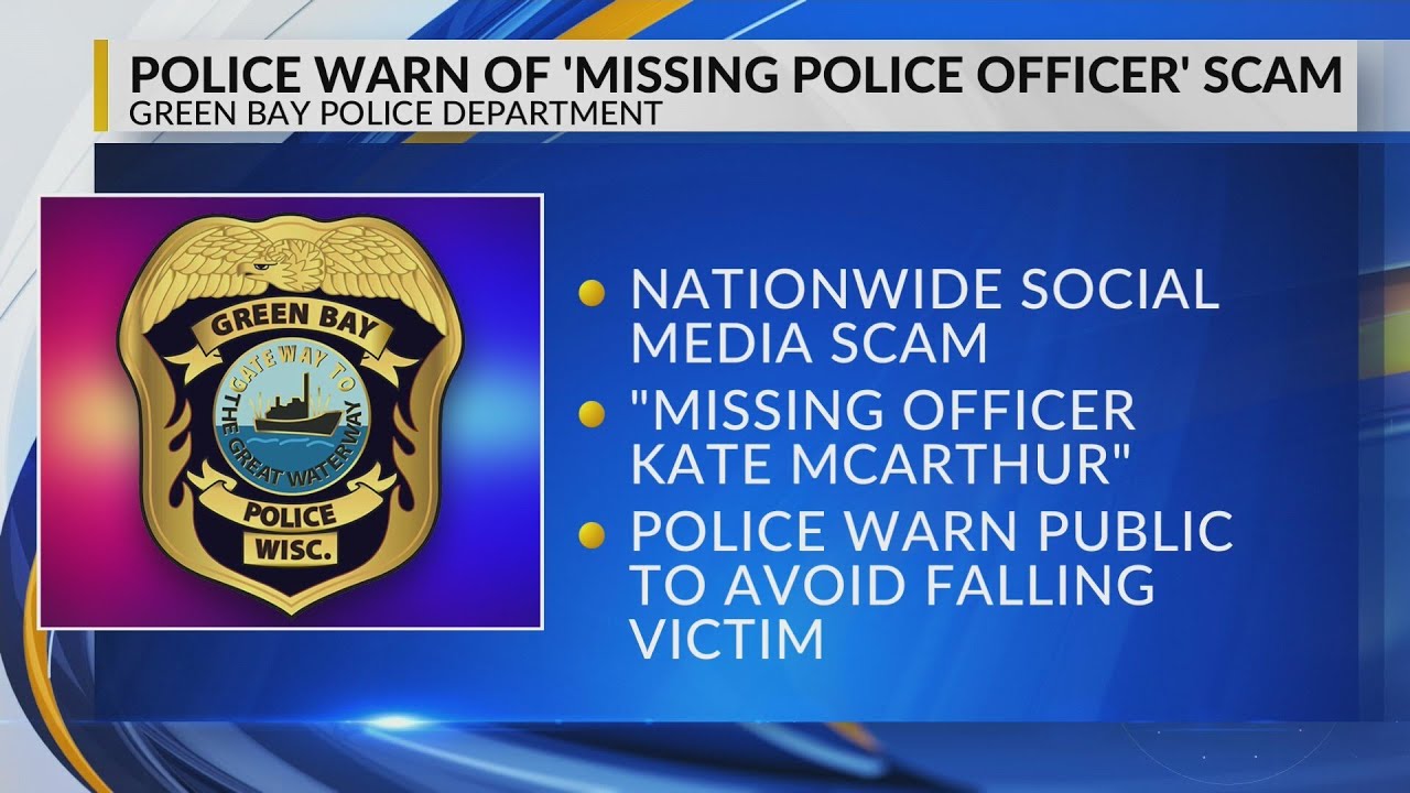 'Police officer missing': Green Bay PD warn of nationwide social media scam