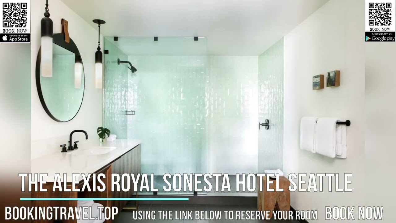 The Alexis Royal Sonesta Hotel Seattle