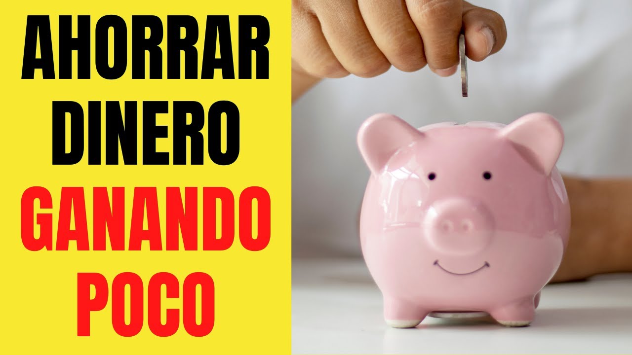 💰 Formas de AHORRAR DINERO ganando POCO 🤑💲 - YouTube