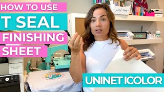 T Seal Finishing Sheet Is It Worth It And How To Use With Uninet Icolor Transfers