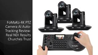 FoMaKo 4K PTZ Camera AI Auto-Tracking Review: Real NDI Results Churches Trust