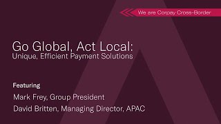 Go Global, Act Local: Unique, Efficient Payment Solutions