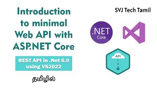 Introduction to minimal web API with ASP.NET Core in Tamil - REST API in .Net 6.0 using VS2022