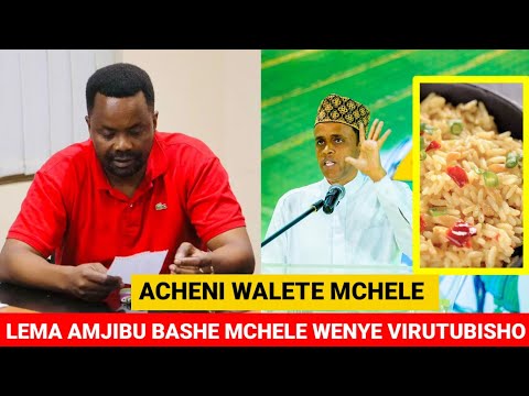 KIMENUKA LEMA AMJIBU WAZIRI BASHE WAACHENI WAMAREKANI WALETE MCHELE WENYE VIRUTUBISHO