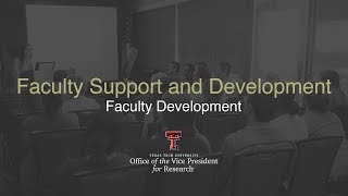 Faculty Support and Development: Faculty Development at Texas Tech University