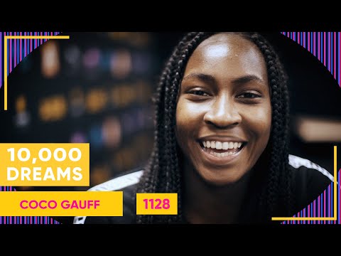 10,000 Dreams | 1128 | Coco Gauff