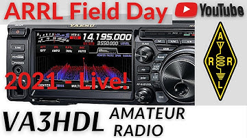 ARRL Field Day 2021 - Live!