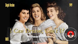 I Can Dream, Can't I? (1949 Single Version) The Andrews Sisters (Español/Lyrics)