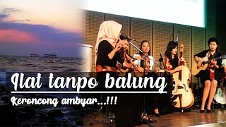 Ilat tanpo balung Cover keroncong modern