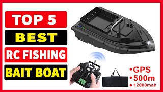 Top 5 Best Fishing Bait Boat In 2023