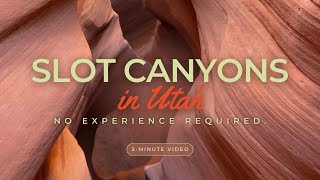 Famous Must-See Slot Canyons in Utah's Canyon Country Wealth