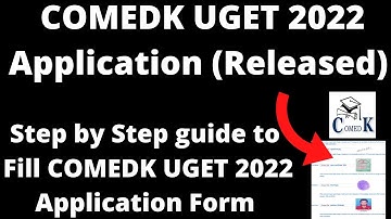 COMEDK UGET 2022 Application (Released) - How to Fill COMEDK UGET 2022 Application Form Online Mode