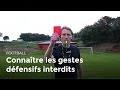 Connatre les gestes dfensifs interdits  football