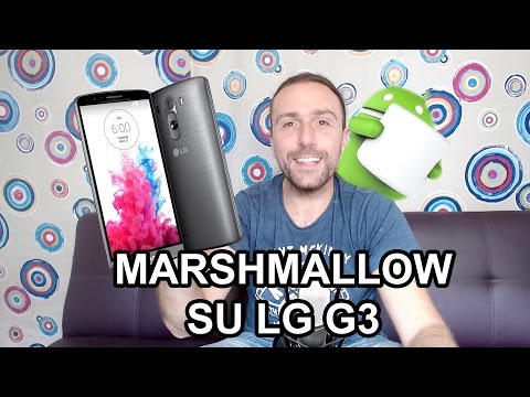 LG G3: aggiornamento ufficiale marshmallow