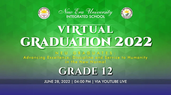 VIRTUAL GRADUATION - GRADE 12  (JUNE 28, 2022 @ 4:00 PM)