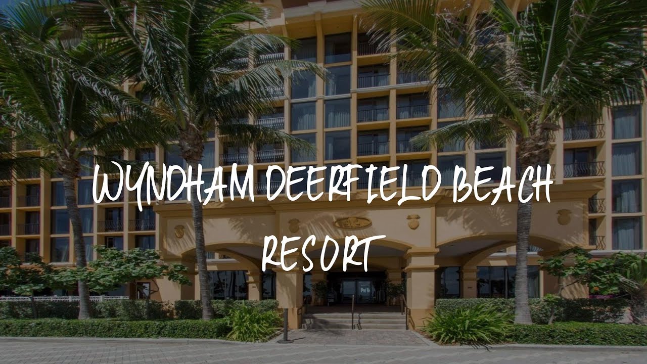 Wyndham Deerfield Beach Resort Review Deerfield Beach United States Wyndham deerfield beach resort review deerfield beach united states