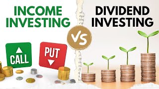 DIVIDEND Investing vs INCOME Investing  What's the Difference? Pros and Cons