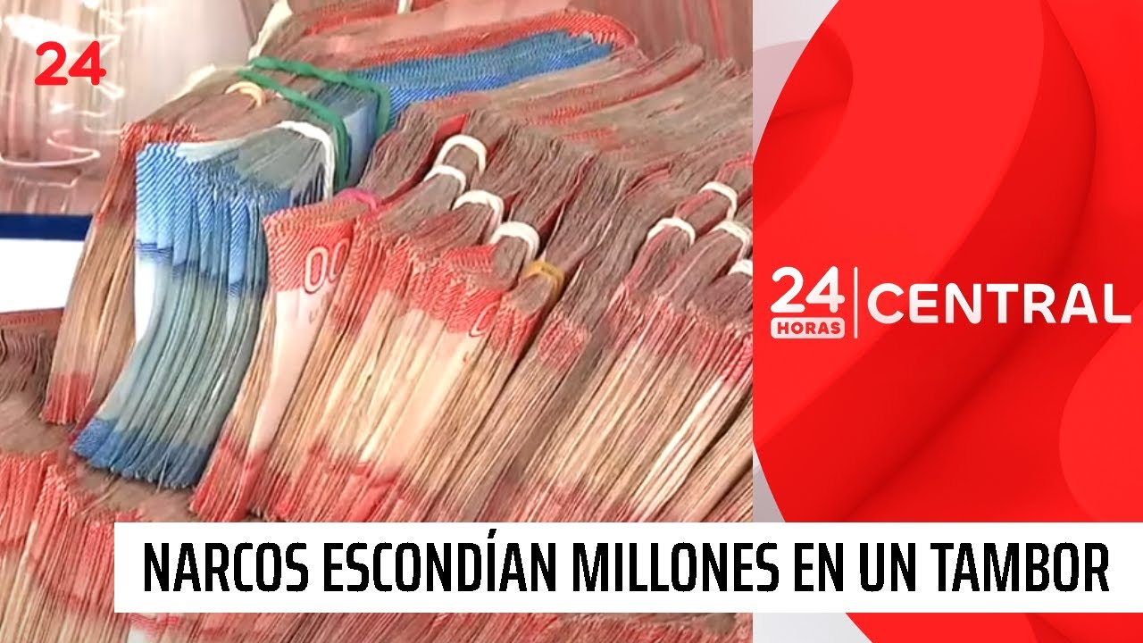 Narcos escondían mil millones en billetes en un tambor | 24 Horas TVN Chile