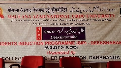 MANUU Student induction programme (SIP) -  2024,August 5-10 ,           manuu(CTE) DARBHANGA