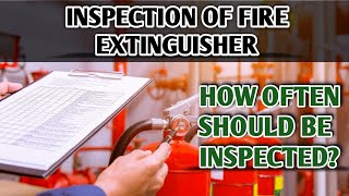 How to Inspect Fire Extinguisher| Checklist | How often should be inspected | Monthly| #SafetyWorld