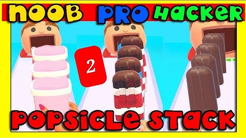 NOOB vs PRO vs HACKER in Popsicle Stack