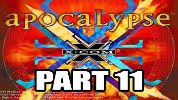X-Com: Apocalypse Playthrough ( Superhuman Difficulty ), Part 11