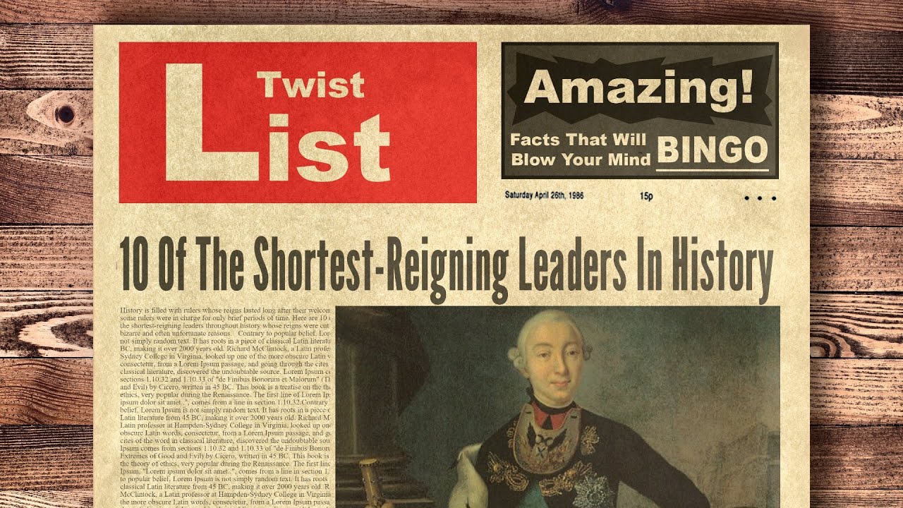 10 Of The ShortestReigning Leaders In History YouTube