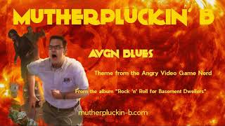 Mutherpluckin B - Avgn Blues Angry Video Game Nerd Cover