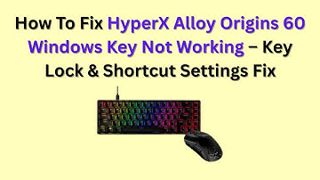Hoe u HyperX Alloy Origins 60 kunt repareren: Windows-toets werkt niet - Toetsenblokkering en sne...