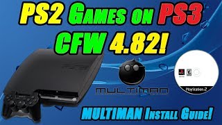 PS2 Games on PS3 CFW 4.82! MULTIMAN Install Guide! - YouTube