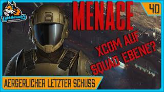 #40 Ärgerlicher letzter Schuss | MENACE - XCOM auf Squadebene? ( deutsch / herausfordernd)