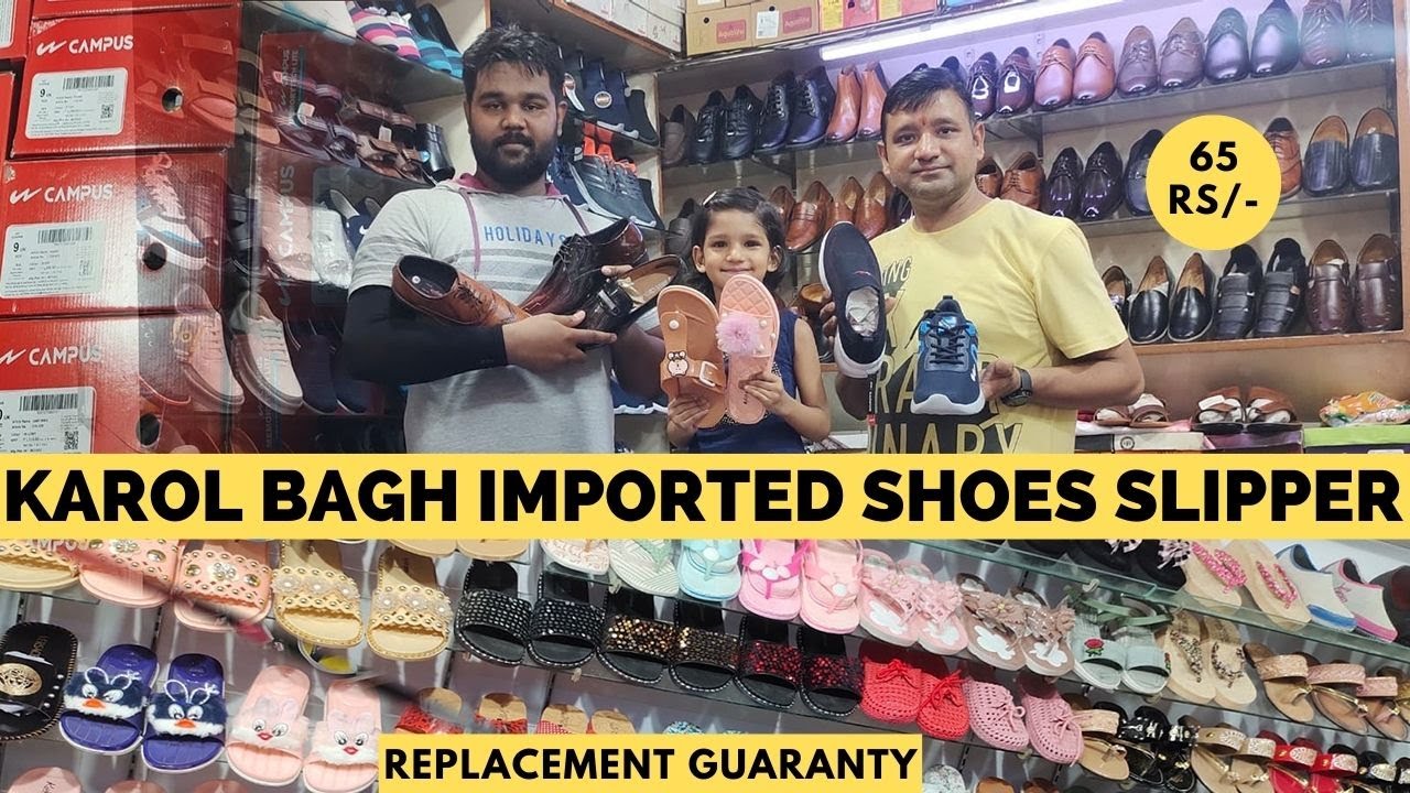 Karol Bagh Shoes Market Shoes And footwear Wholesale Market In Delhi