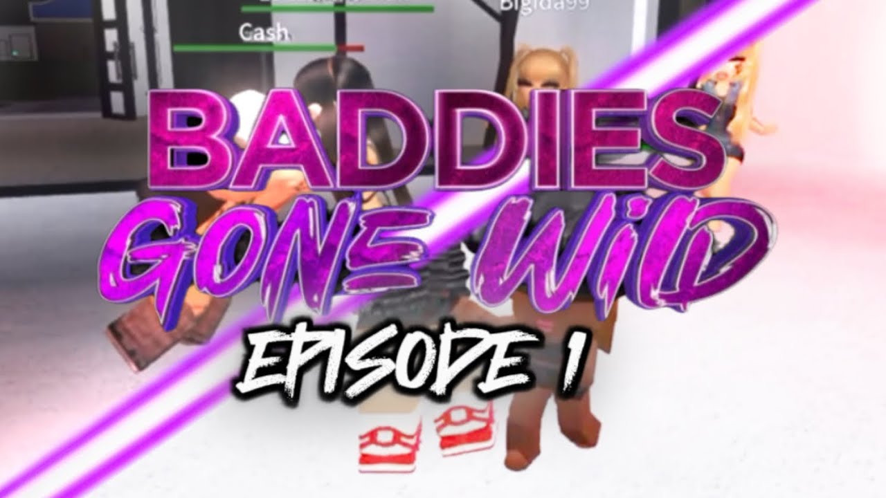 Baddies Gone Wild || Episode 1 || Duck Duck fade - YouTube