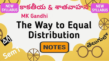 Way to Equal Distribution Gandhi notes in Telugu I Kakatiya Satavahana SU KU UG Degree Sem 1 English