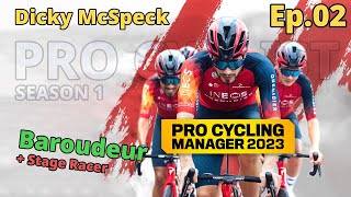 Dickys Baroudeur Career Ep02 | Pro Cycling Manager 2023