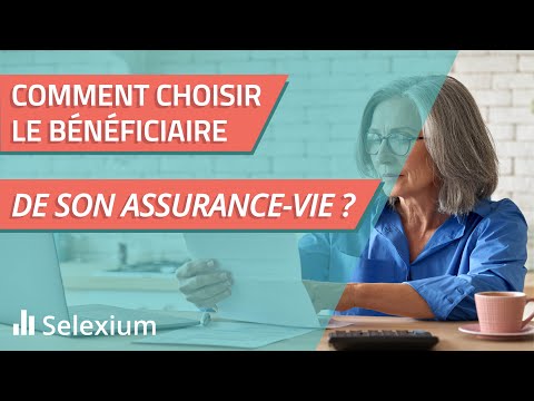 Comment désigner le bénéficiaire de son assurance vie ?