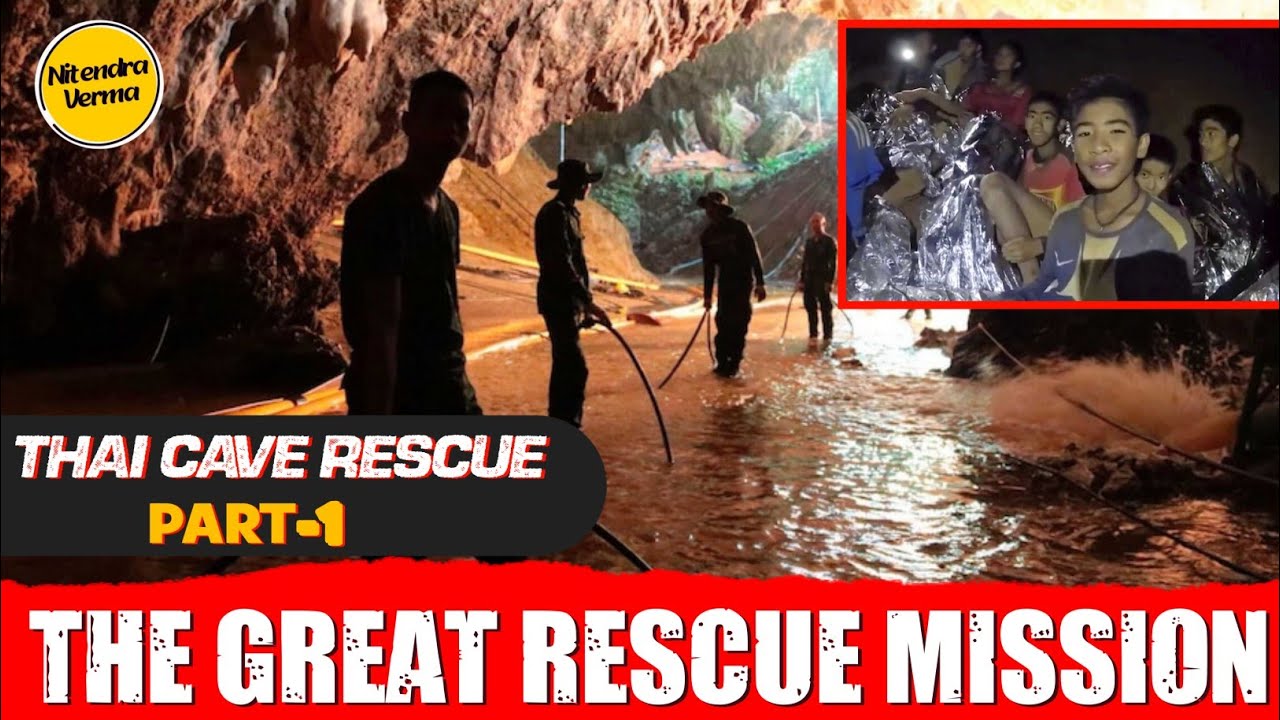 खौफ़नाक खतरनाक नामुमकिन | Tham Laung Thai Cave Rescue Mission Explained | Nitendra Verma