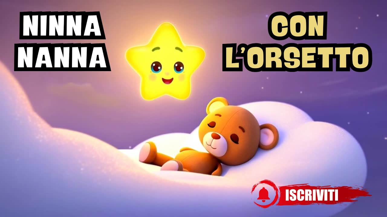 Ninna nanna dell’Orsetto 💤 Canzone per Dormire Bambini | Musica Dolce della Buonanotte