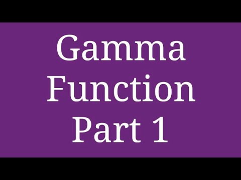 Gamma Function - Part 1 - YouTube