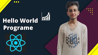 Understanding Folder Structure and ||  Hello World Program in Complete React Course in Hindi/Urdu