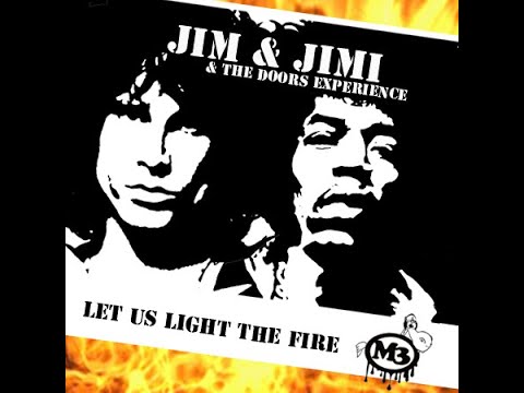 Jimi Hendrix  Vs The Doors Let Us Light Your Fire