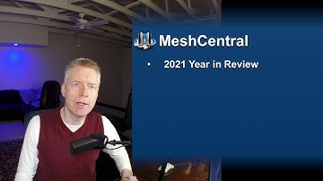 MeshCentral - 2021 Year in Review