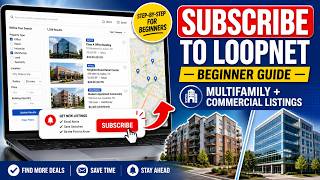 How to subscribe with LoopNet for multifamily and commercial listings - Beginner Guide