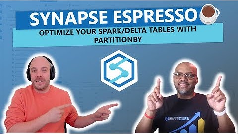 Synapse Espresso: Optimize your Spark/Delta tables with PartitionBy!