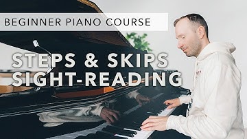 Beginner Piano Course Level 1 | 11. Steps & Skips: Sight-Reading