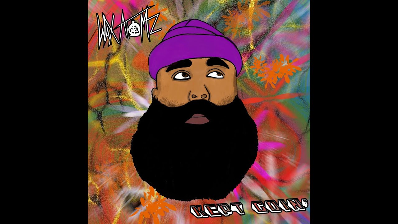 WAX ATOMZ - KEPT GOIN’ // 2023